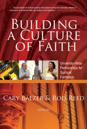 Building a Culture of Faith: University-wide Partnerships for Spiritual Formation
