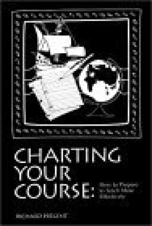 Charting Your Course: How  to Prepare to Teach More Effectively