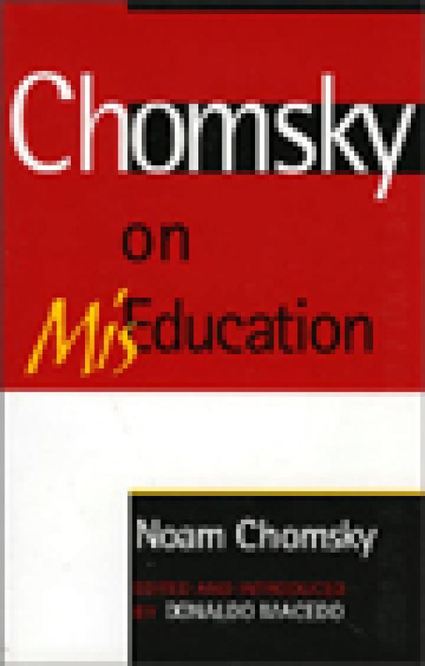 Chomsky on MisEducation