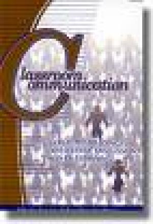 Classroom Communication: Collected Readings for Effective Discussion and Questioning