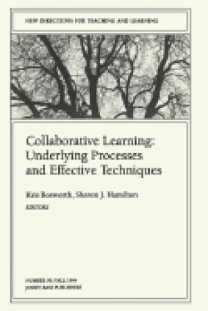 Collaborative Learning: Underlying Processes and Effective Techniques