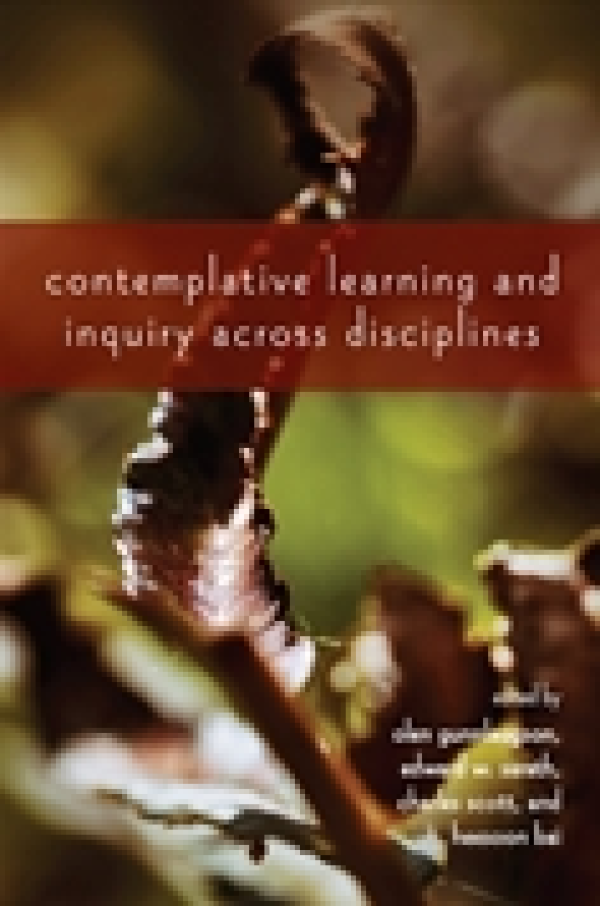 Contemplative Learning and Inquiry Across Disciplines