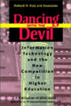 Dancing with the Devil: Information Technology and the New Competition in Higher Education