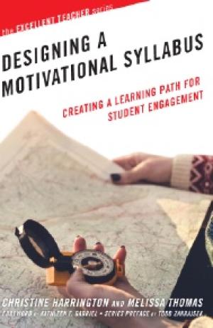 Designing a Motivational Syllabus: Creating a Learning Path for Student Engagement