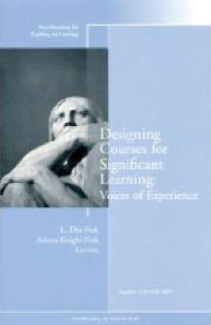 Designing Courses for Significant Learning: Voices of Experience
