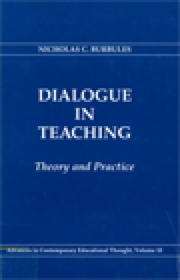 Dialogue in Teaching: Theory and Practice