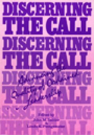 Discerning the Call: Advancing the Quality of Ordained Leadership