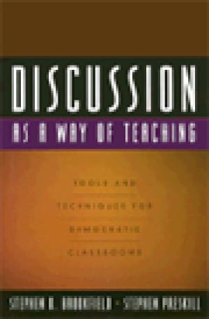 Discussion as a Way of Teaching: Tools and Techniques for Democratic Classrooms