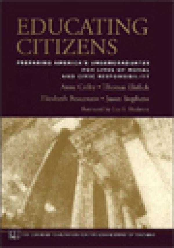 Educating Citizens: Preparing America’s Undergraduates for Lives of Moral and Civic Responsibility