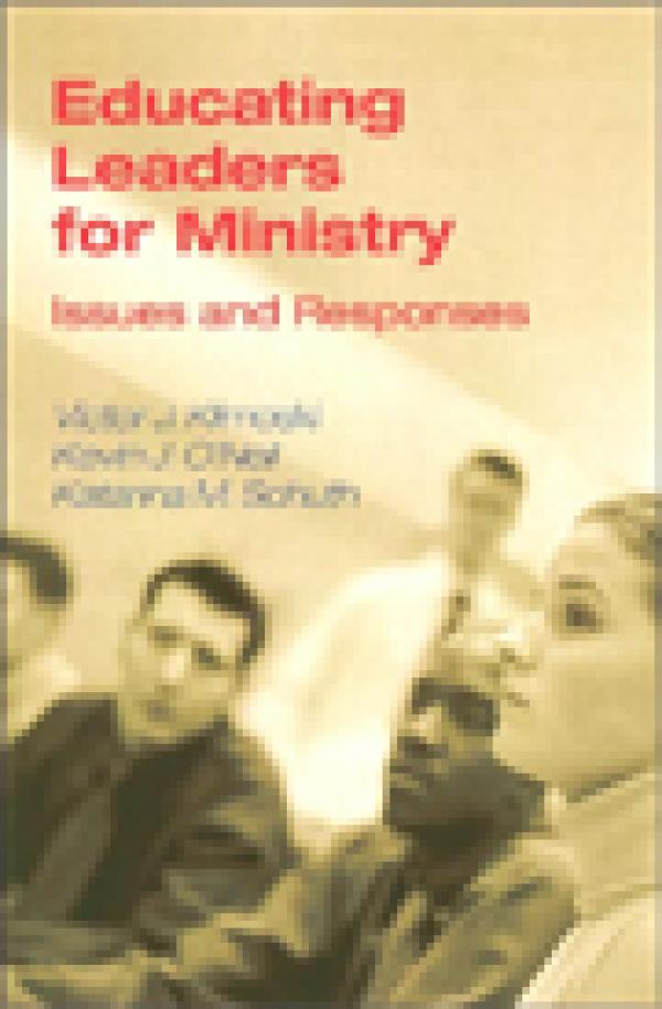 Educating Leaders for Ministry: Issues and Responses