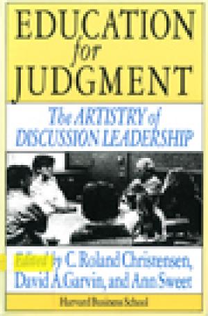 Education for Judgement: The Artistry of Discussion Leadership