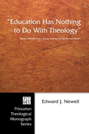 Education Has Nothing to Do With Technology: James Michael Lee’s Social Science Religious Instruction