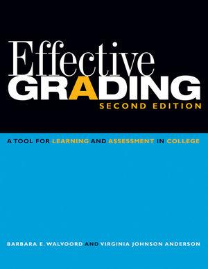 Effective Grading: A Tool for Learning and Assessment (Second Edition)