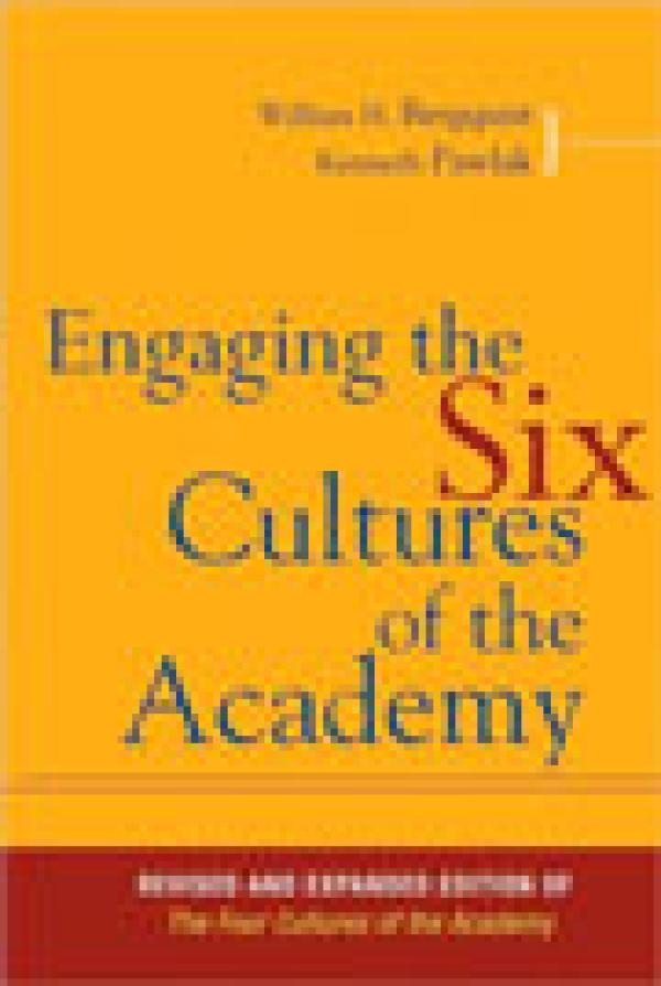 Engaging the Six Cultures of the Academy
