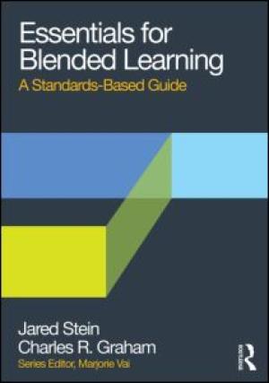 Essentials for Blended Learning: A Standards-Based Guide