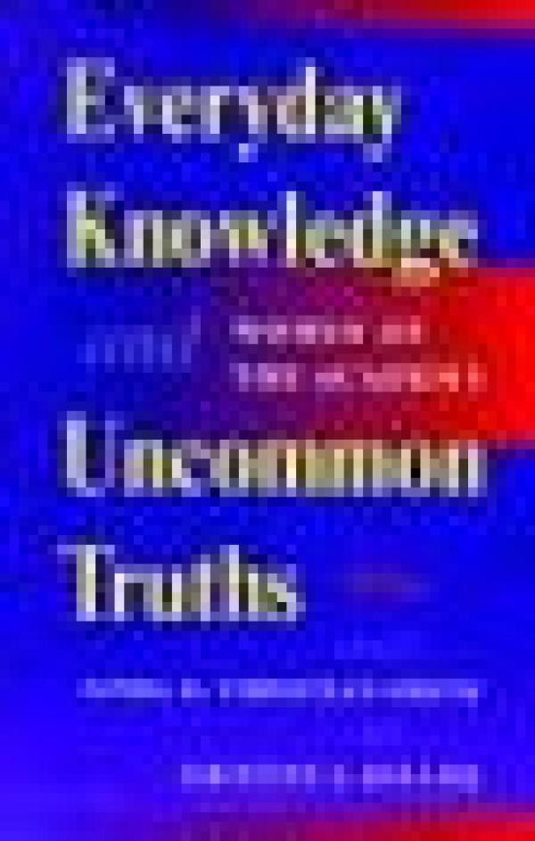 Everyday Knowledge and Uncommon Truths: Women of the Academy