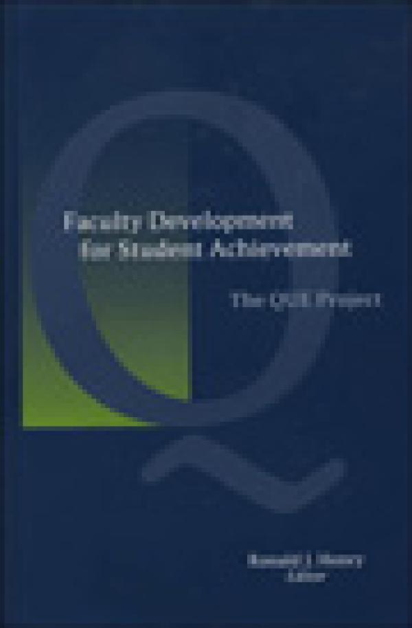 Faculty Development for Student Achievement: The QUE Project