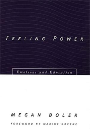 Feeling Power: Emotions and Education
