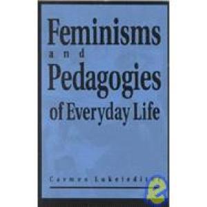 Feminisms and Pedagogies of Everyday Life