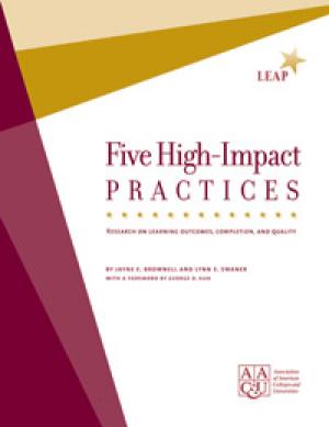 Five High-Impact Practices: Research on Learning Outcomes, Completion, and Quality