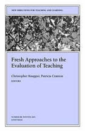 Fresh Approaches to the Evaluation of Teaching