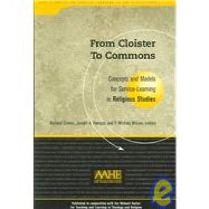 From Cloister To Commons: Concepts and Models for Service-Learning in Religious Studies
