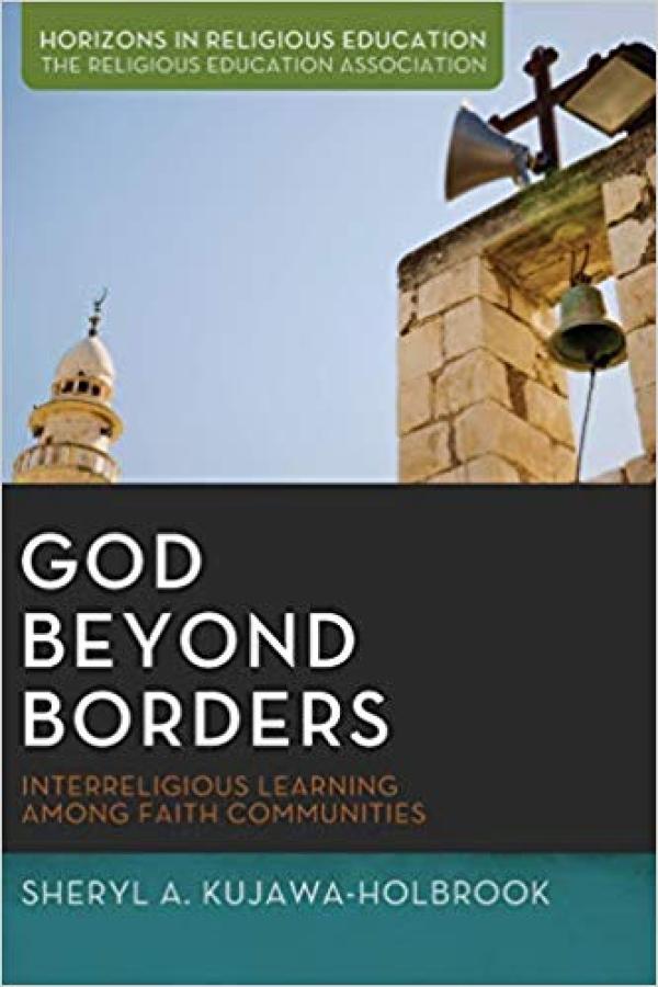 God Beyond Borders:&nbsp; Interreligious Learning Among Faith Communities