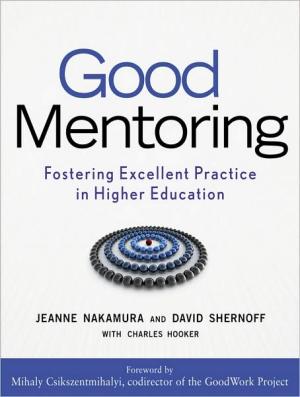 Good Mentoring: Fostering Excellent Practice in Higher Education
