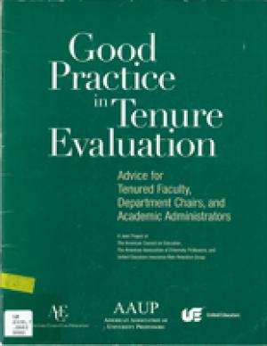 Good Practice in Tenure Evaluation: Advice for Tenured Faculty, Department Chairs, and Academic Administrators
