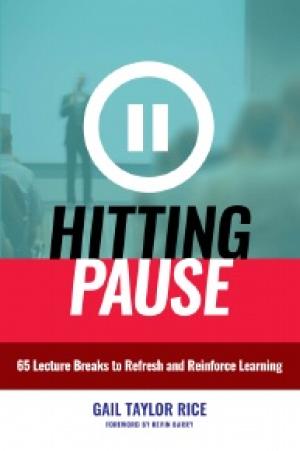 Hitting Pause:  65 Lecture Breaks to Refresh and Reinforce Learning