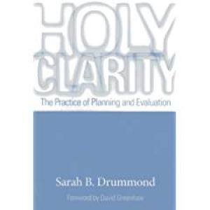 Holy Clarity: The Practice of Planning and Evaluation