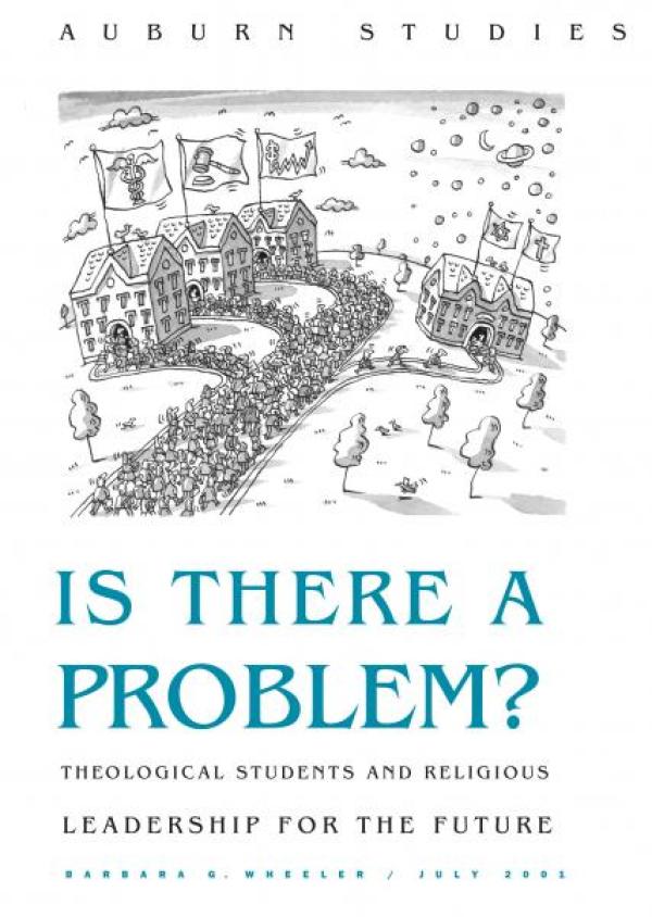 Is There A Problem?&nbsp; Theological Students and Religious Leadership for the Future