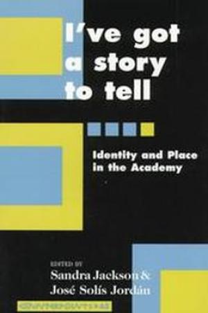 I’ve Got a Story to Tell: Identity and Place in the Academy