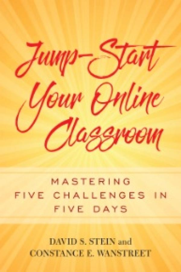 Jump-Start Your Online Classroom:&nbsp; Mastering Five Challenges in Five Days