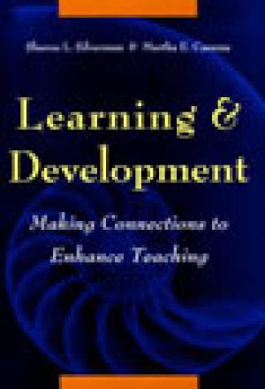 Learning and Development: Making Connections to Enhance Teaching