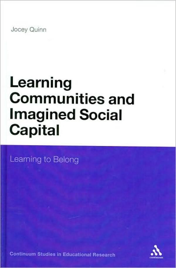 Learning Communities and Imagined Social Capital:&nbsp; Learning to Belong