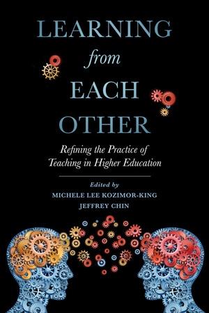 Learning from Each Other:  Refining the Practice of Teaching in Higher Education