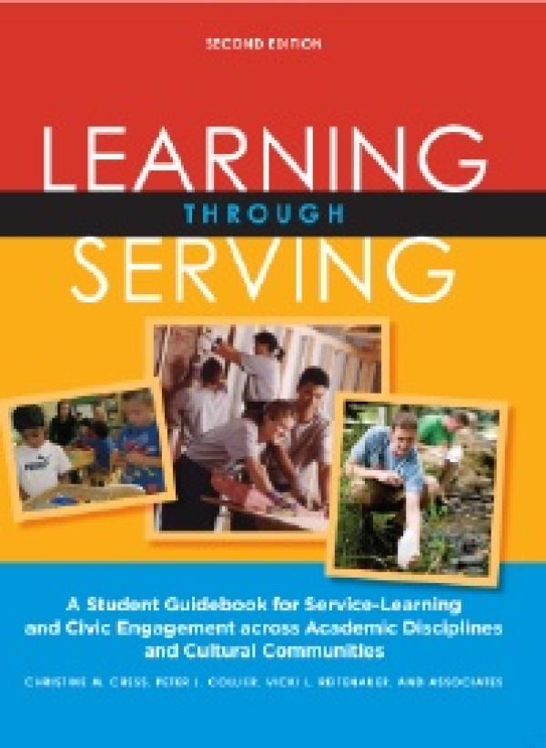 Learning Through Serving: A Student Guidebook for Service-Learning and Civic Engagement Across Academic Disciplines and Cultural Communities
Edition: 2