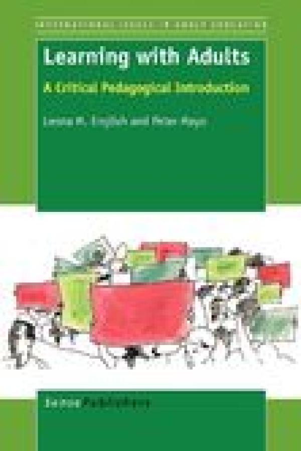 Learning with Adults: A Critical Pedagogical Introduction