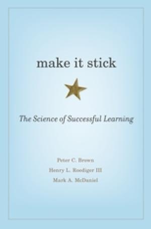 Make It Stick: The Science of Successful Learning