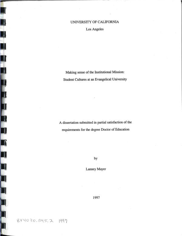 Making Sense of the Institutional Mission: Student Cultures at an Evangelical University: A Dissertation
