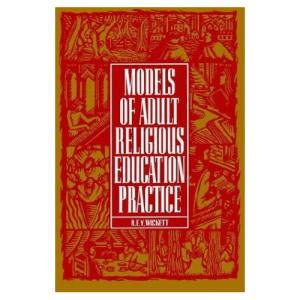 Models of Adult Religious Education Practice