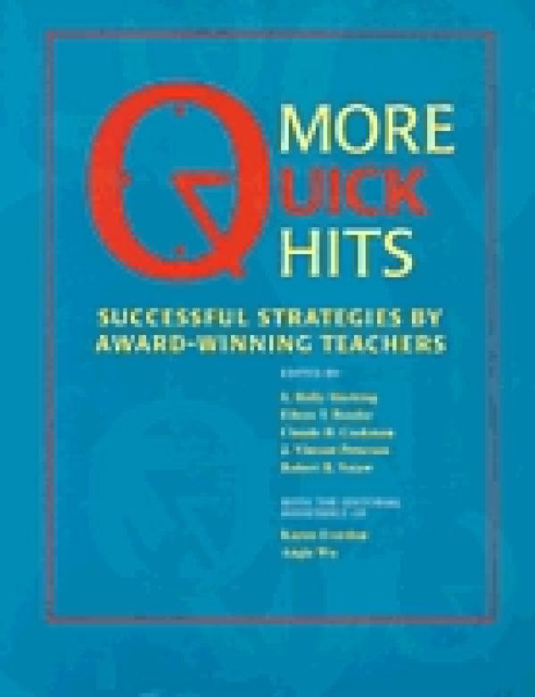 More Quick Hits: Successful Strategies by Award-Winning Teachers