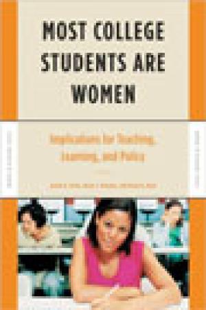 Most College Students Are Women: Implications for Teaching, Learning, and Policy