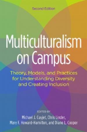 Multiculturalism on Campus: Theory, Models, and Practices for Understanding Diversity and Creating Inclusion, 2nd Edition
