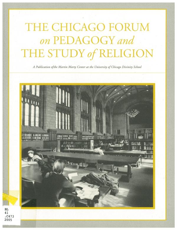 Occasional Papers, Volume 2.: The Chicago Forum on Pedagogy and The Study of Religion: A Publication of the Martin Marty Center at the University of Chicago Divinity School