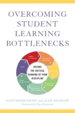 Overcoming Student Learning Bottlenecks:  Decode the Critical Thinking of Your Discipline