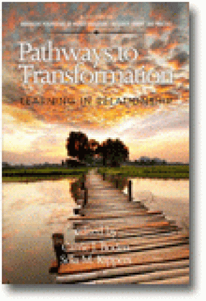 Pathways to Transformation: Learning in Relationship