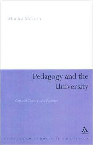 Pedagogy and the University: Critical Theory and Practice