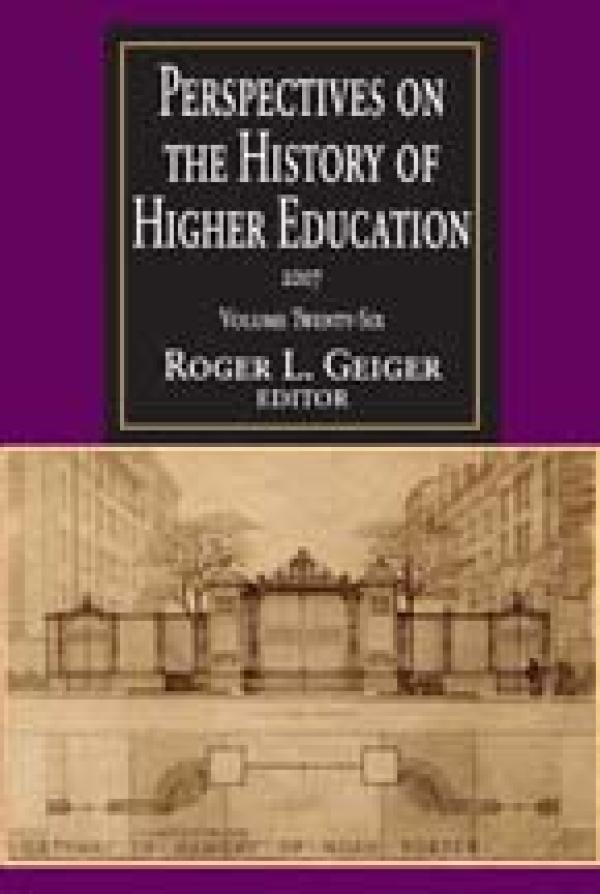 Perspectives on the History of Higher Education 2007, Volume Twenty-Six